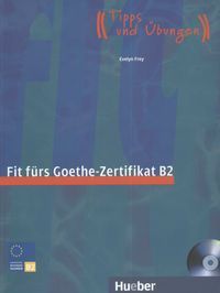 Fit Furs Goethe Zertifikat B2 LB mit CD