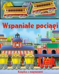 Wspaniałe pociągi Książka z magnesami