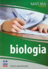 Biologia Matura 2012 Arkusze egzaminacyjne