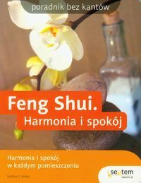 Feng Shui Harmonia i spokój w każdym pomieszczeniu